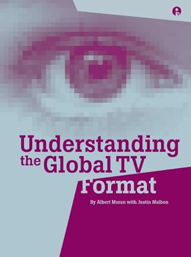 Beispielbild fr Understanding the Global TV Format zum Verkauf von Better World Books: West