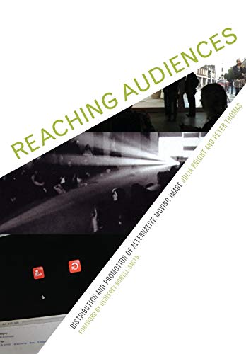 9781841501574: Reaching Audiences: Distribution and Promotion of Alternative Moving Image