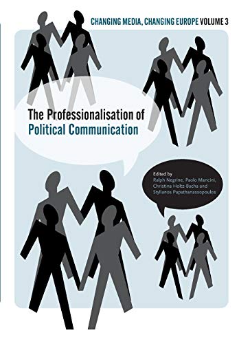 Imagen de archivo de The Professionalisation of Political Communication a la venta por Better World Books