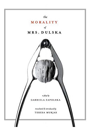 Stock image for The Morality of Mrs Dulska A Play by Gabriela Zapolska Playtext for sale by PBShop.store US
