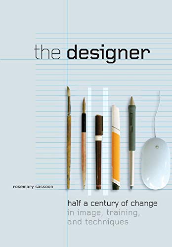 Stock image for Designer, The Half a Century of Change in Image, Training, and Technique Intellect Books Play Text for sale by PBShop.store US