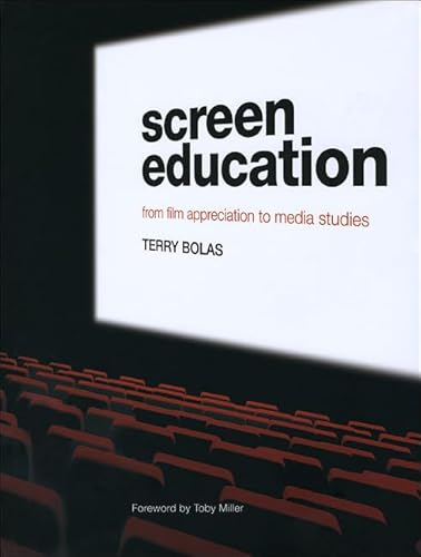 Beispielbild fr Screen Education: From Film Appreciation to Media Studies zum Verkauf von AwesomeBooks