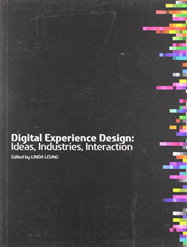 Stock image for Digital Experience Design: Ideas, Industries, Interaction for sale by Midtown Scholar Bookstore