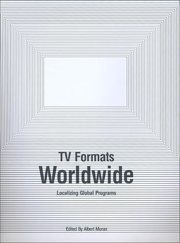 Stock image for Tv Formats Worldwide   Localising Global Programs: Localizing Global Programs for sale by Anybook.com