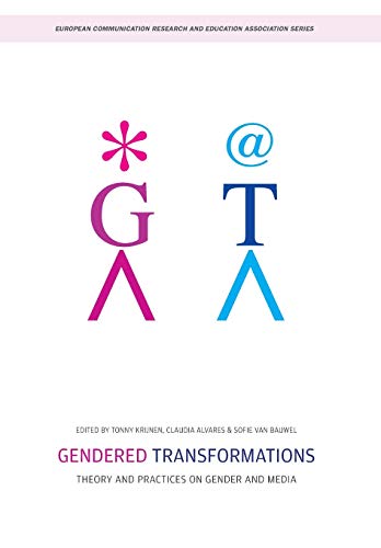 Beispielbild fr Gendered Transformations â     Theory and Practices on Gender and Media (European Communication Research and Education Association) zum Verkauf von WorldofBooks