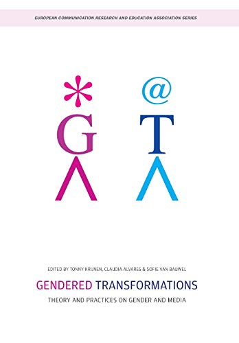 Beispielbild fr Gendered Transformations â  Theory and Practices on Gender and Media (European Communication Research and Education Association) zum Verkauf von WorldofBooks