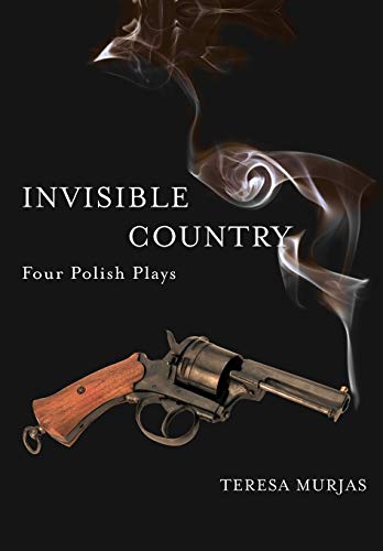 Stock image for Invisible Country - Four Polish Plays for sale by PBShop.store US