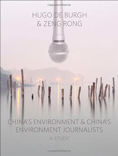 Stock image for China's Environment and China's Environment Journalists: A Study for sale by Midtown Scholar Bookstore
