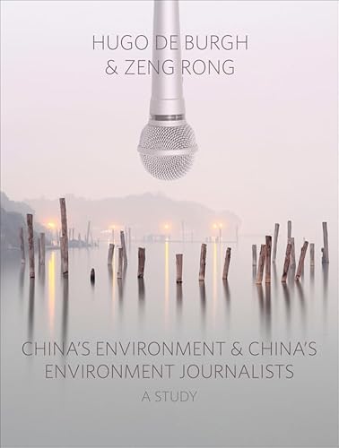 9781841504698: China's Environment and China's Environment Journalists: A Study
