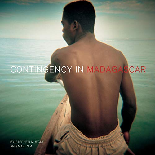 Stock image for Contingency in Madagascar: Photography-Encounters-Writing for sale by Revaluation Books