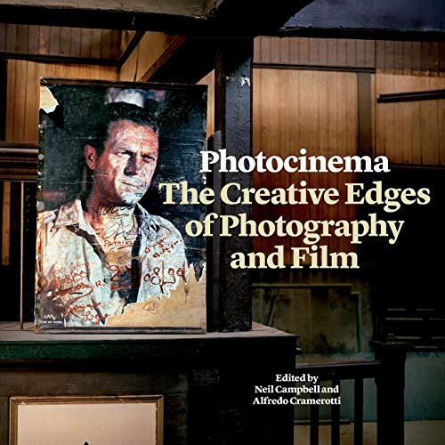 Beispielbild fr Photocinema: The Creative Edges of Photography and Film (Intellect Books - Critical Photography) zum Verkauf von Chiron Media