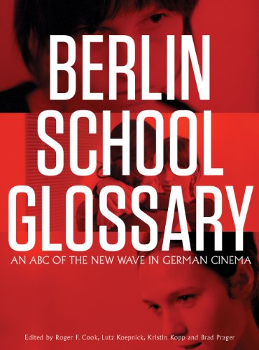 Beispielbild fr Berlin School Glossary: An ABC of the New Wave in German Cinema zum Verkauf von Midtown Scholar Bookstore