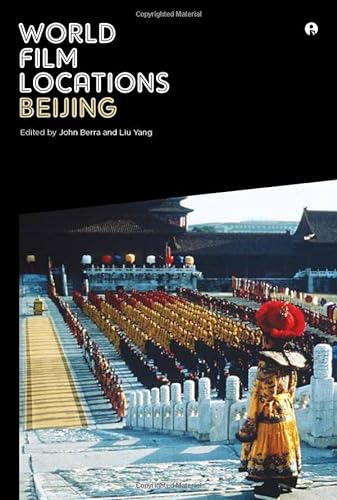 Beispielbild fr World Film Locations: Beijing zum Verkauf von Anybook.com