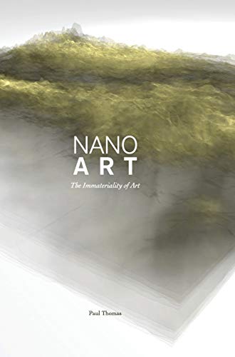 9781841507088: Nanoart: The Immateriality of Art