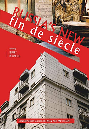 9781841507309: Russia's New Fin de Sicle: Contemporary Culture between Past and Present