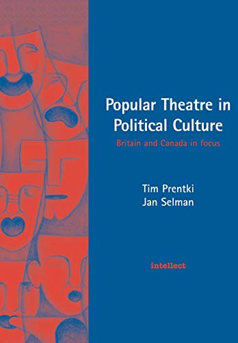 Stock image for Popular Theatre in Political Culture Britain and Canada in Focus Theatre studies for sale by PBShop.store US