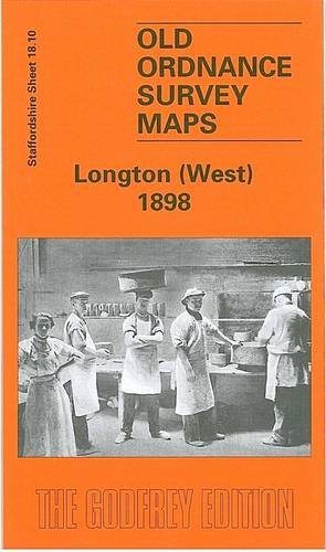 9781841510446: Longton (West) 1898: Staffordshire Sheet 18.10 (Old O.S. Maps of Staffordshire)