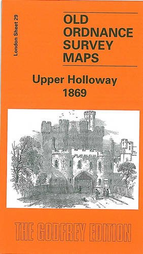 Stock image for Upper Holloway 1869: London Sheet 029.1 (Old Ordnance Survey Maps of London) for sale by WorldofBooks