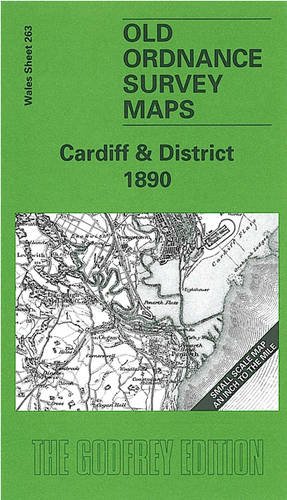 9781841511238: Cardiff and District 1890: One Inch Sheet 263 (Old O.S. Maps of Wales)