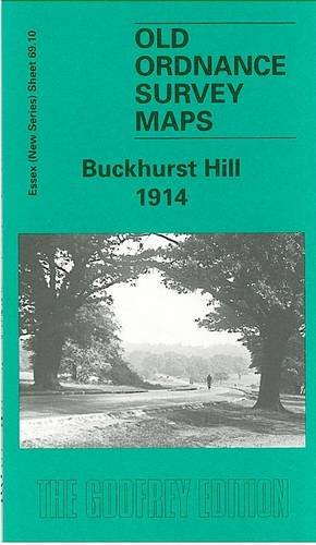 Stock image for Buckhurst Hill 1914: Essex Sheet 69.10 (Old O.S. Maps of Essex) for sale by WorldofBooks