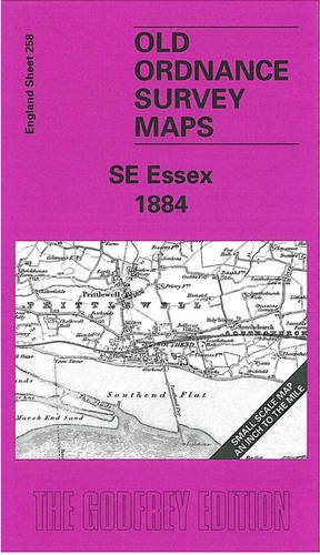 Imagen de archivo de South East Essex 1884: One Inch Map 258 (Old Ordnance Survey Maps of England & Wales) a la venta por WorldofBooks