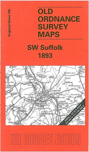 Imagen de archivo de South West Suffolk 1893: One Inch Map 206 (Old Ordnance Survey Maps of England & Wales) a la venta por WorldofBooks