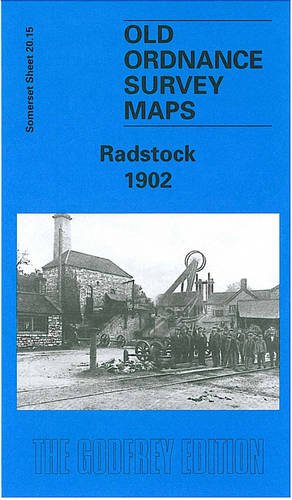 9781841512457: Radstock 1902: Somerset Sheet 20.15 (Old O.S. Maps of Somerset)