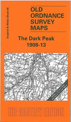 Stock image for The Dark Peak 1908-13: One Inch Sheet 086 (Old Ordnance Survey Maps - Inch to the Mile) for sale by WorldofBooks