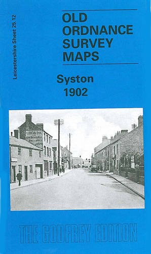 Stock image for Syston 1902: Leicestershire Sheet 25.12 (Old O.S. Maps of Leicestershire) for sale by WorldofBooks