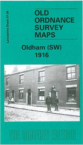 Stock image for Oldham (SW) 1916: Lancashire Sheet 97.09 (Old O.S. Maps of Lancashire) for sale by The London Bookworm