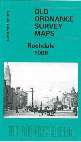 Stock image for Rochdale 1908: Lancashire Sheet 89.01 (Old O.S. Maps of Lancashire) for sale by BettsBooksWales