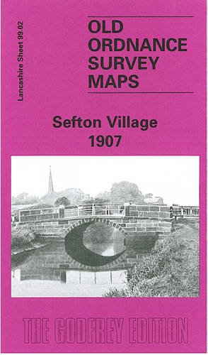 Beispielbild fr Sefton Village 1907: Lancashire Sheet 99.02 (Old O.S. Maps of Lancashire) zum Verkauf von WorldofBooks