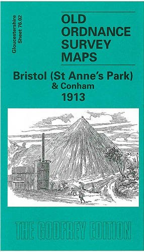 Beispielbild fr Bristol (St. Anne's Park & Conham) 1913: Gloucestershire Sheet 76.02 (Old O.S. Maps of Gloucestershire) zum Verkauf von WorldofBooks