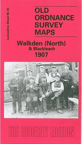Stock image for Walkden (North) & Blackleach 1907: Lancashire Sheet 95.10 (Old O.S. Maps of Lancashire) for sale by WorldofBooks