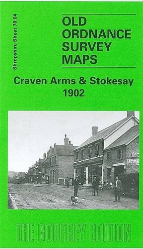 Imagen de archivo de Craven Arms & Stokesay 1902. Old Ordnance Survey Maps: Shropshire Sheet 70.04 a la venta por WorldofBooks