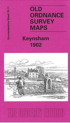 9781841515441: Keynsham 1902: Gloucestershire Sheet 76.11 (Old Ordnance Survey Maps of Gloucestershire)