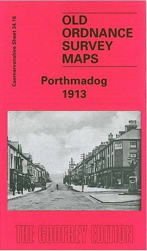 9781841515854: Porthmadog 1913: Caernarvonshire Sheet 34.16 (Old O.S. Maps of Caernarvonshire)