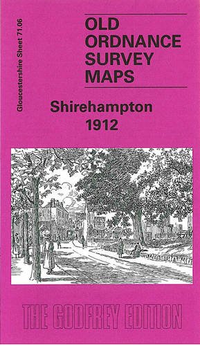 Stock image for Shirehampton 1912: Gloucestershire Sheet 71.06 (Old O.S. Maps of Gloucestershire) for sale by BettsBooksWales
