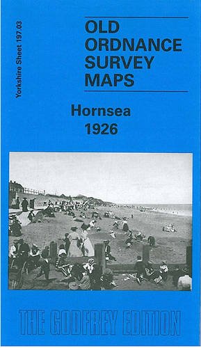 Hornsea 1926: Yorkshire Sheet 197.03 (Old O.S. Maps of Yorkshire) (9781841517117) by [???]