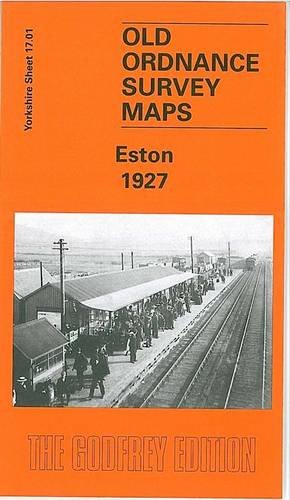 Eston 1927: Yorkshire Sheet 17.01 (Old O.S. Maps of Yorkshire) (9781841517254) by Griffiths, John