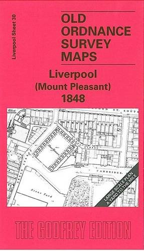 9781841518114: Liverpool (Mount Pleasant) 1848: Liverpool Sheet 30 (Old Ordnance Survey Maps)