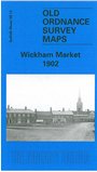 Wickham Market 1902: Suffolk Sheet 59.13 (9781841518640) by Malster, Robert