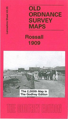 9781841519487: Rossall 1909: Lancashire Sheet 43.05 (Old Ordnance Survey Maps of Lancashire)