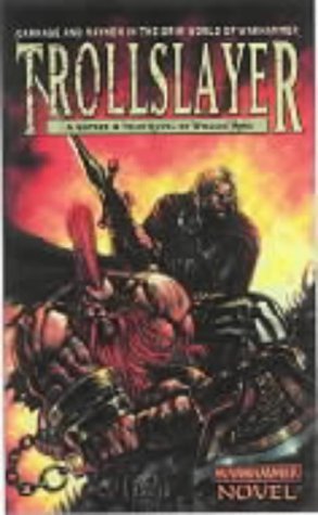 9781841541006: Trollslayer: 1 (Gotrek & Felix)