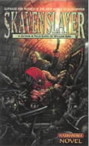 Skavenslayer (Gotrek & Felix; Warhammer Novel) (9781841541020) by King, William