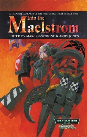 Beispielbild fr Into the Maelstrom (Warhammer 40,000) zum Verkauf von GF Books, Inc.