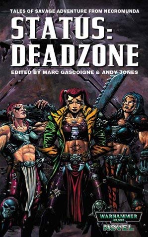 Beispielbild fr Status: Deadzone (A Warhammer 40, 000 novel) zum Verkauf von WorldofBooks