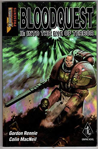 Bloodquest II: Into the Eye of Terror (Warhammer 40,000) (9781841541266) by Gordon Rennie; Colin MacNeil