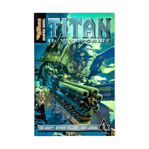 Titan II: Vivaporius (Warhammer 40,000) (9781841541440) by Abnett, Dan; Lanning, Andy; Williams, Anthony