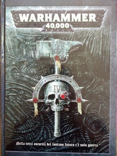 Warhammer 40 000 In The Grim Darkness Of The Far Future There Is Only War Games Workshops